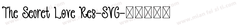 The Secret Love Reg-SVG字体转换